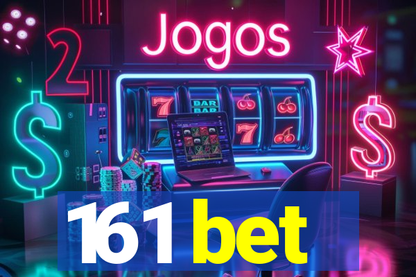 161 bet