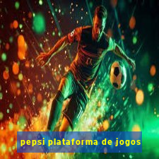 pepsi plataforma de jogos