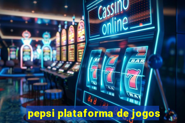 pepsi plataforma de jogos