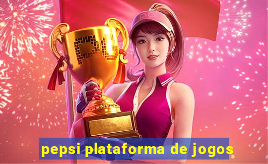 pepsi plataforma de jogos