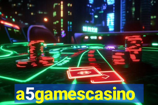 a5gamescasino