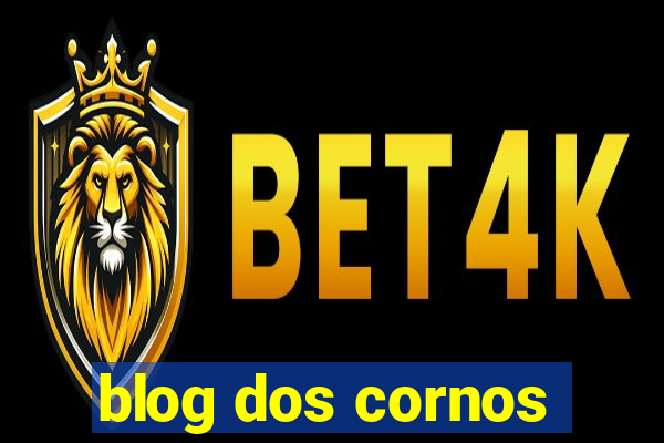 blog dos cornos