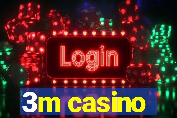 3m casino