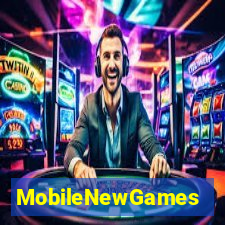 MobileNewGames