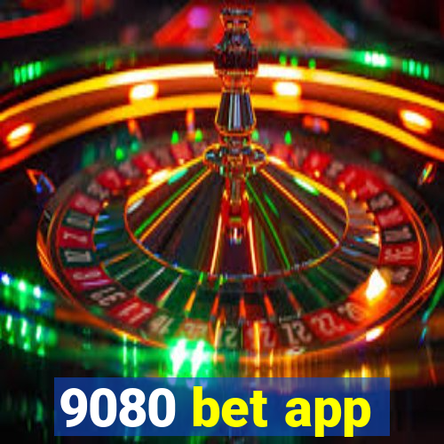 9080 bet app