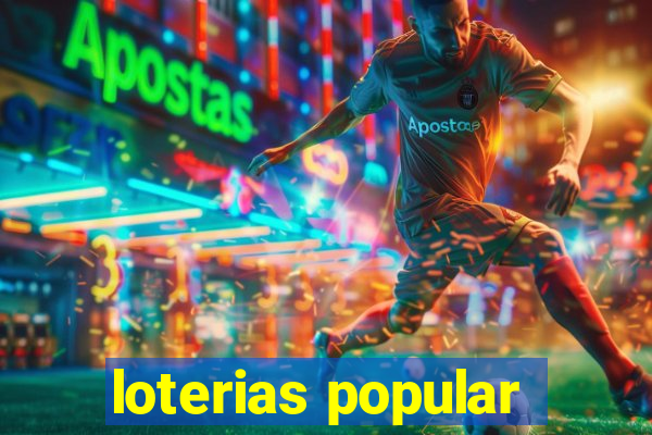 loterias popular