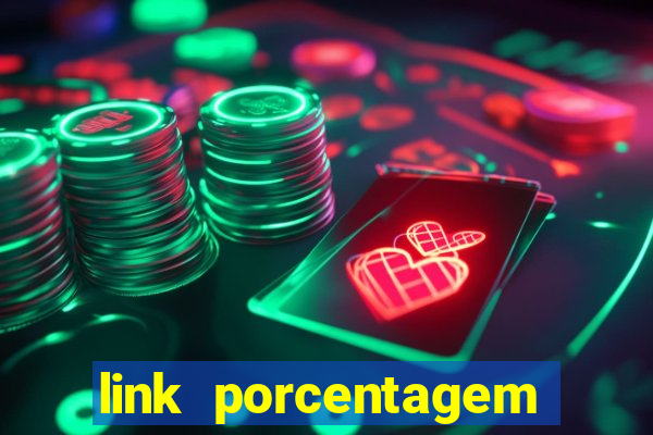 link porcentagem slots pp