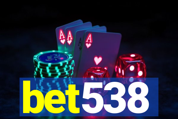 bet538