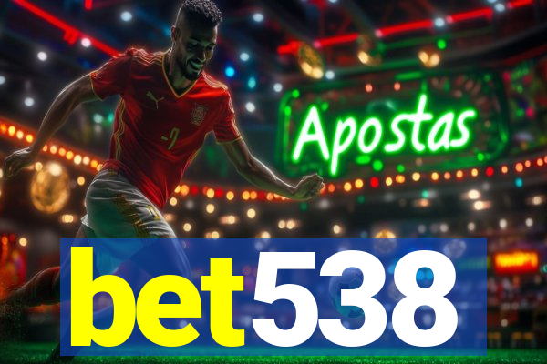 bet538