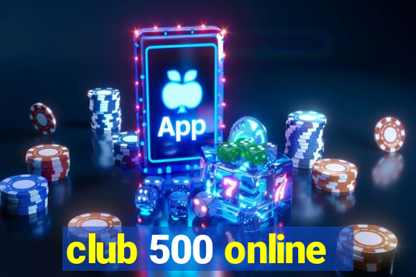 club 500 online