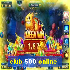 club 500 online