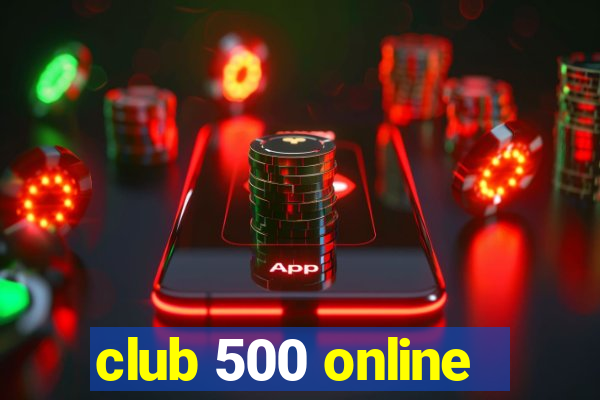 club 500 online