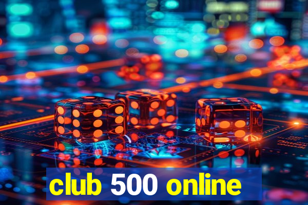 club 500 online