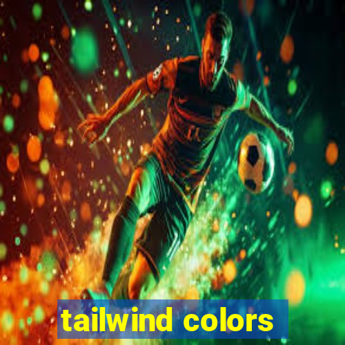 tailwind colors