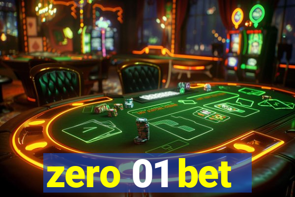 zero 01 bet