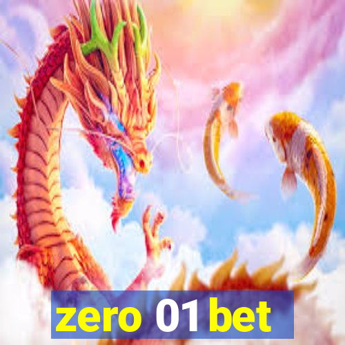 zero 01 bet