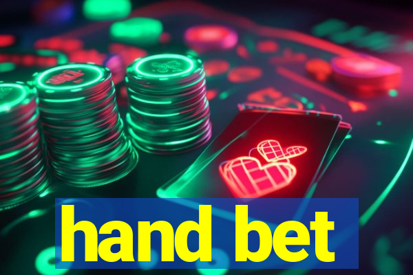 hand bet