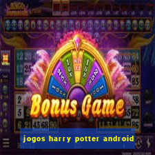 jogos harry potter android