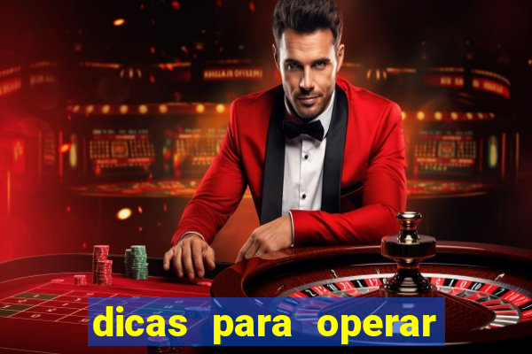 dicas para operar na iq option