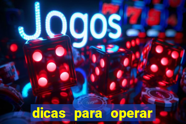 dicas para operar na iq option