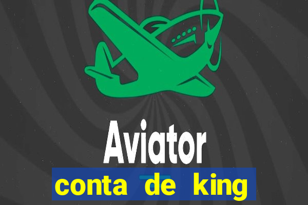 conta de king legacy gratis