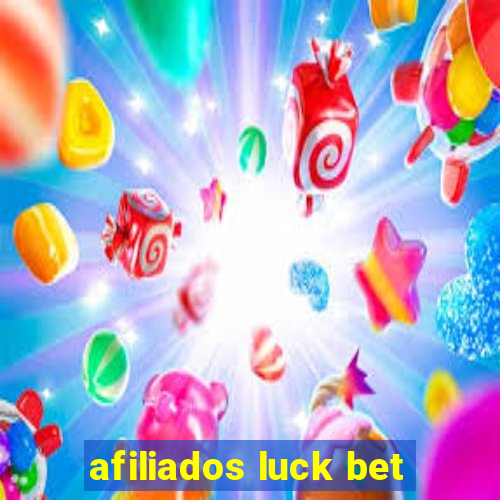 afiliados luck bet