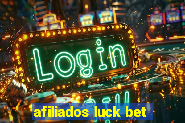 afiliados luck bet