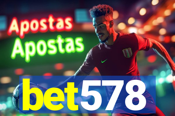 bet578