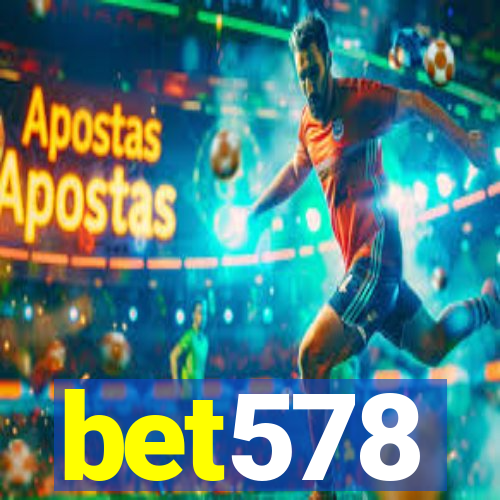 bet578