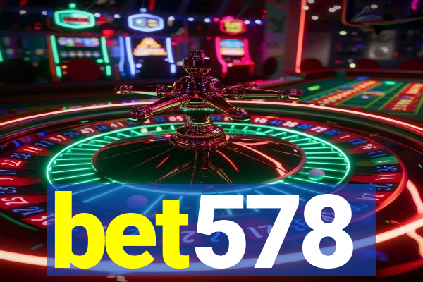 bet578