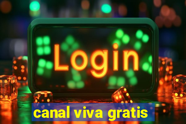 canal viva gratis