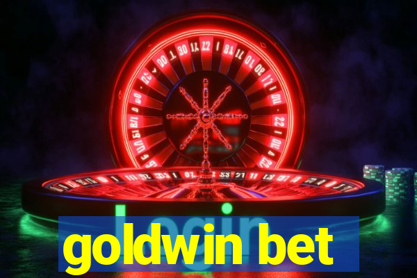 goldwin bet