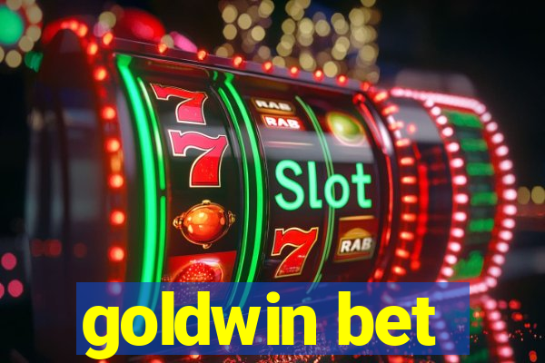 goldwin bet