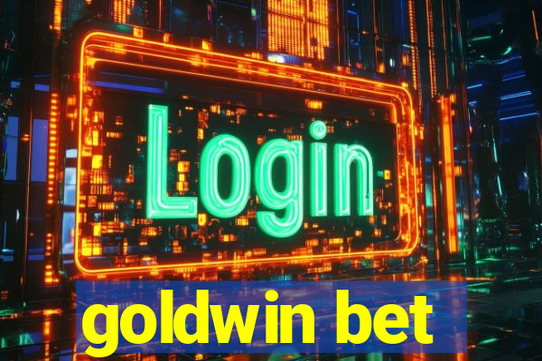 goldwin bet