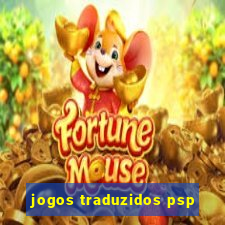 jogos traduzidos psp