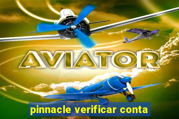 pinnacle verificar conta