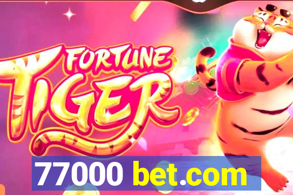 77000 bet.com