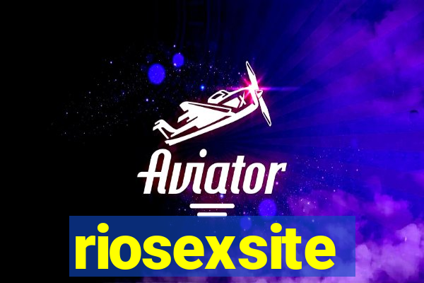 riosexsite