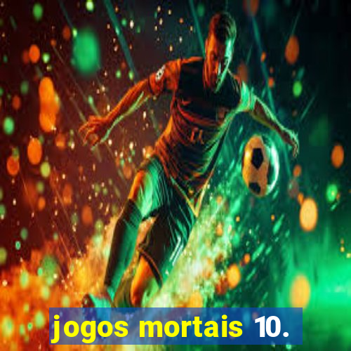 jogos mortais 10.