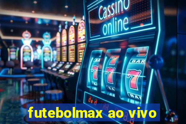 futebolmax ao vivo