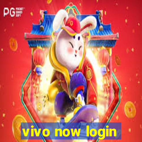 vivo now login