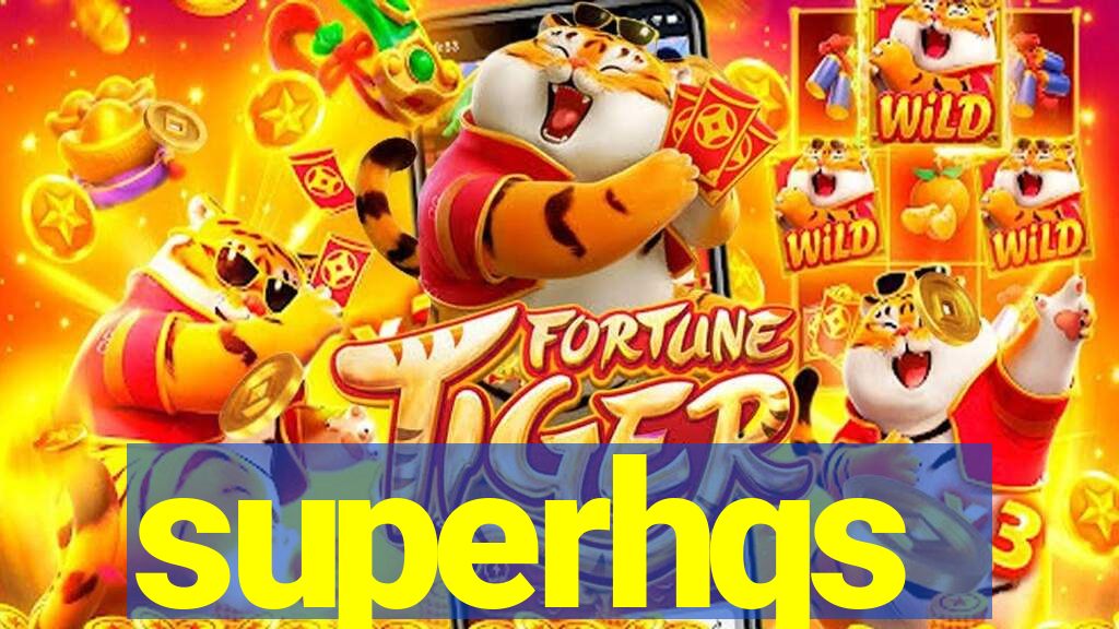 superhqs