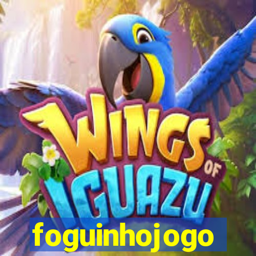 foguinhojogo