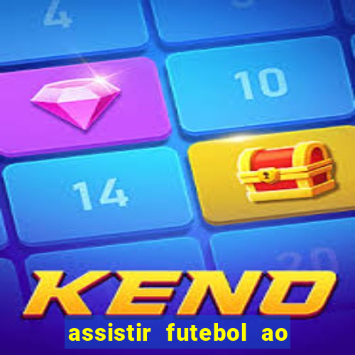 assistir futebol ao vivo futplay