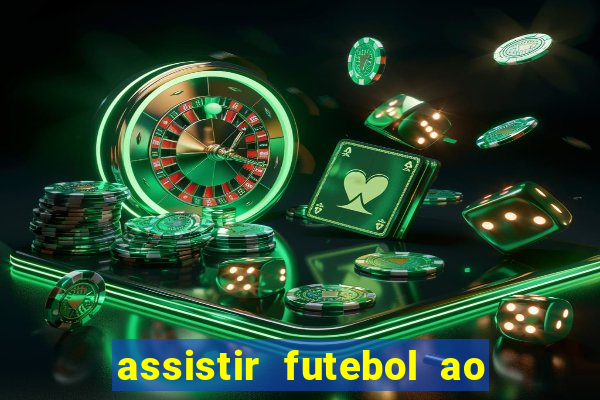 assistir futebol ao vivo futplay