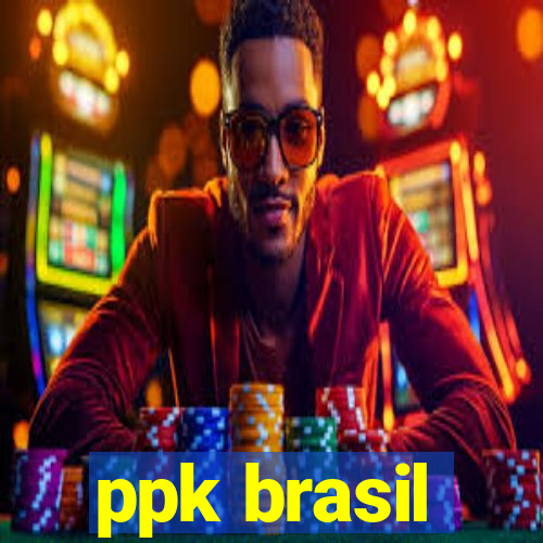 ppk brasil