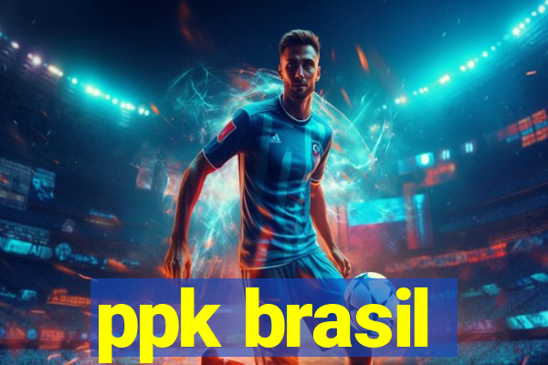 ppk brasil