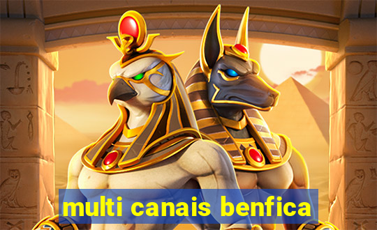 multi canais benfica