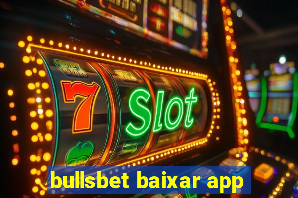 bullsbet baixar app