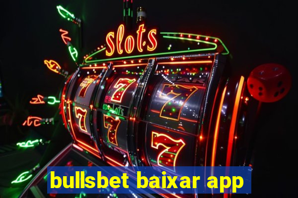 bullsbet baixar app